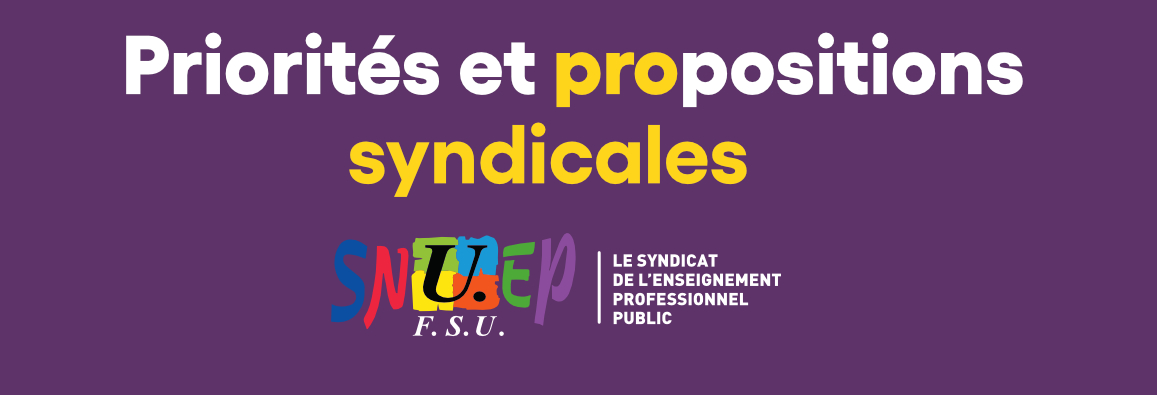 Priorités et propositions syndicales du SNUEP-FSU